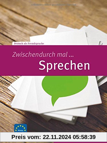 Zwischendurch mal ... Sprechen: Deutsch als Fremdsprache / Kopiervorlagen