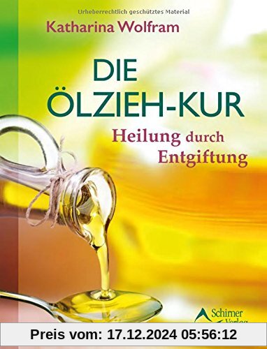 Die Ölzieh-Kur: Heilung durch Entgiftung