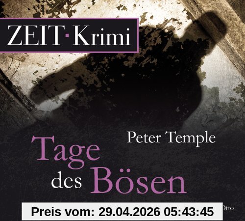 Tage des Bösen, 6 CDs (ZEIT Hörbuch)
