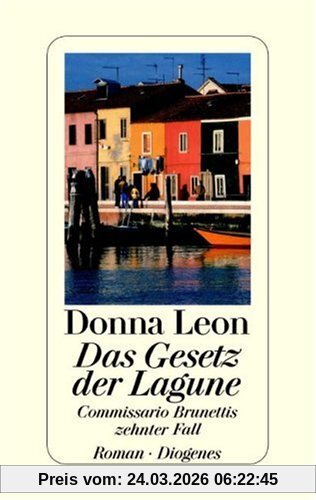 Das Gesetz der Lagune: Commissario Brunettis zehnter Fall