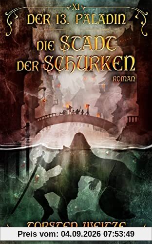 Die Stadt der Schurken: Der 13. Paladin: Band XI