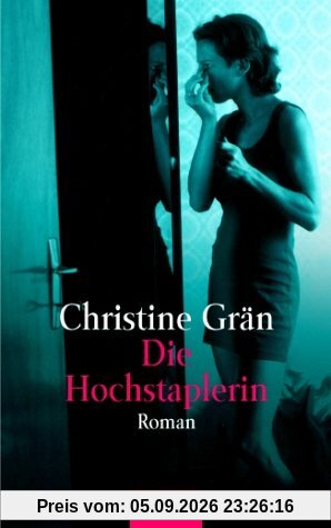Die Hochstaplerin.