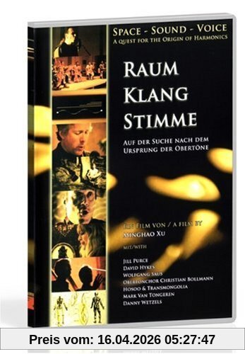 Raum - Klang - Stimme. Auf der Suche nach dem Ursprung der Obertöne.