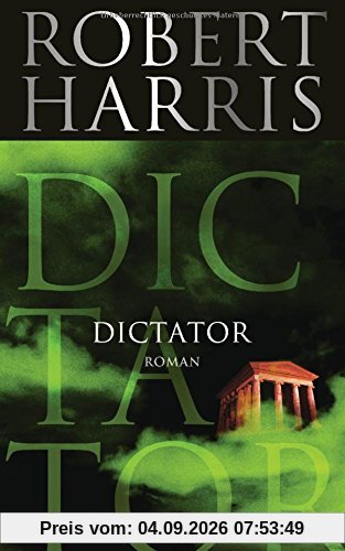 Dictator: Roman (Cicero, Band 3)