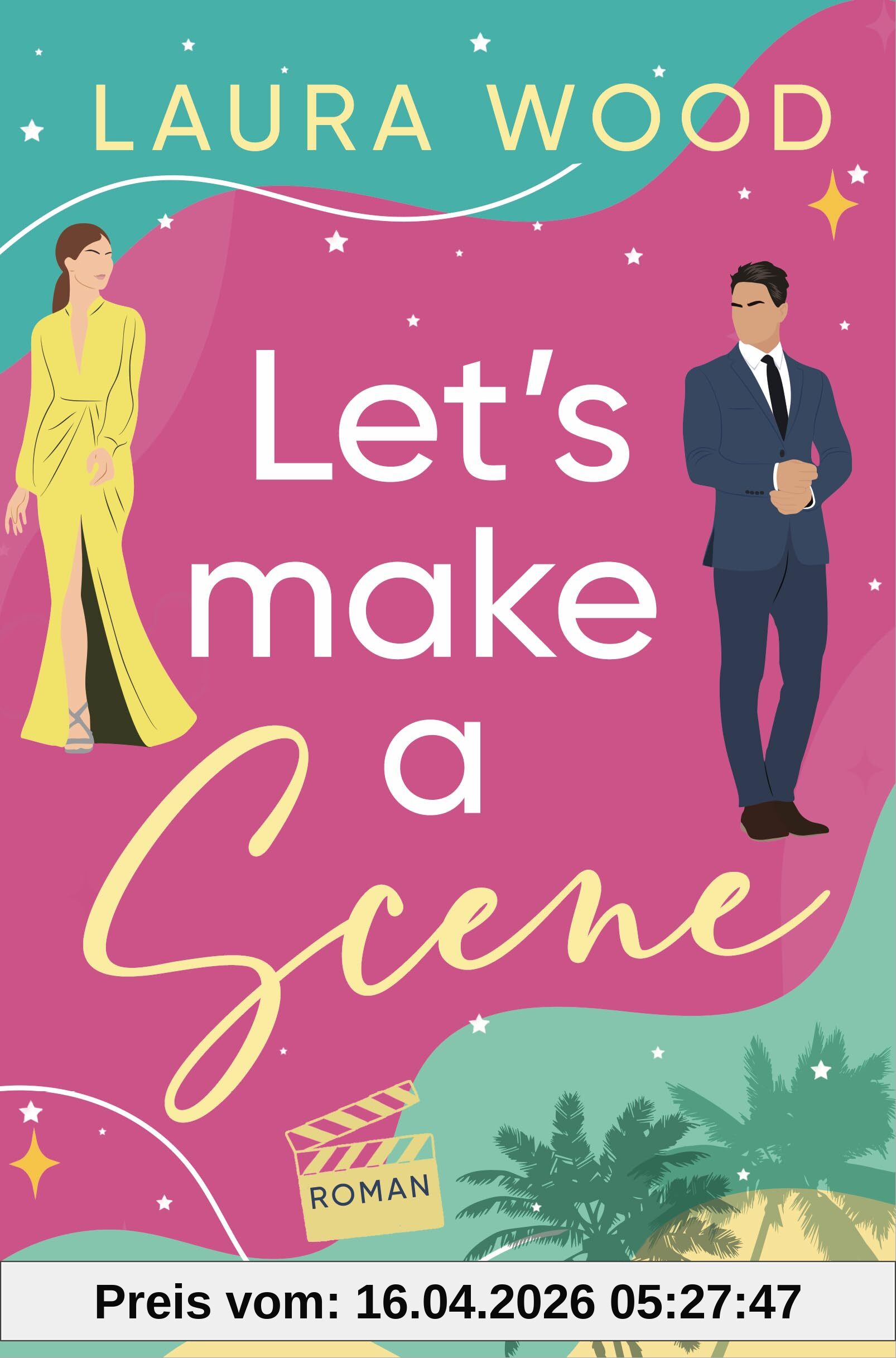 Let's Make a Scene: Roman. Eine Second-Chance-RomCom – diese beiden muss man einfach shippen!