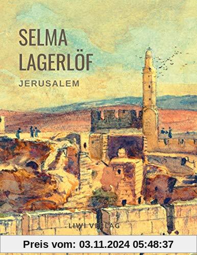 Selma Lagerlöf: Jerusalem (Roman): Beide Teile in einem Band. Übersetzt von Mathilde Mann.