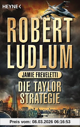 Robert Ludlum Die Taylor-Strategie, Roman (Covert One, Band 11)