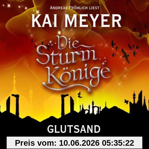 Die Sturmkönige - Glutsand: Teil 3 von 3.