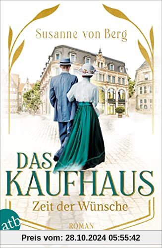 Das Kaufhaus – Zeit der Wünsche: Roman