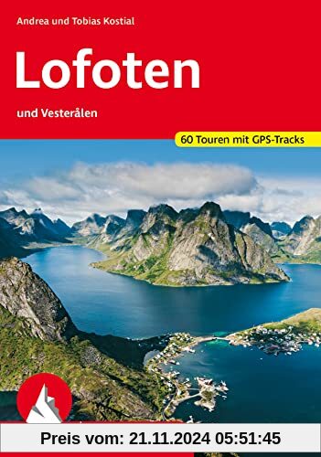 Lofoten: und Vesteralen. 60 Touren mit GPS-Tracks (Rother Wanderführer)