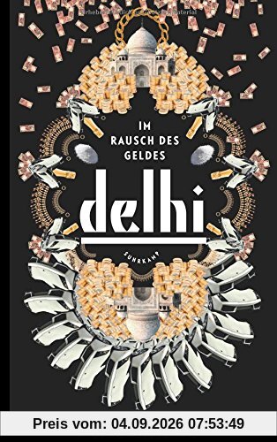 Delhi: Im Rausch des Geldes
