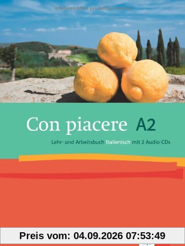 Con piacere. Lehr- und Arbeitsbuch mit 2 Audio-CDs. A2