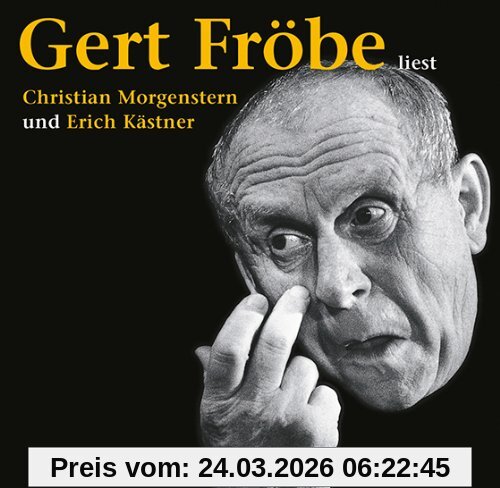 Gert Fröbe liest Christian Morgenstern und Erich Kästner
