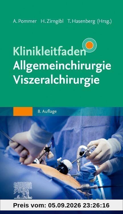 Klinikleitfaden Allgemeinchirurgie Viszeralchirurgie