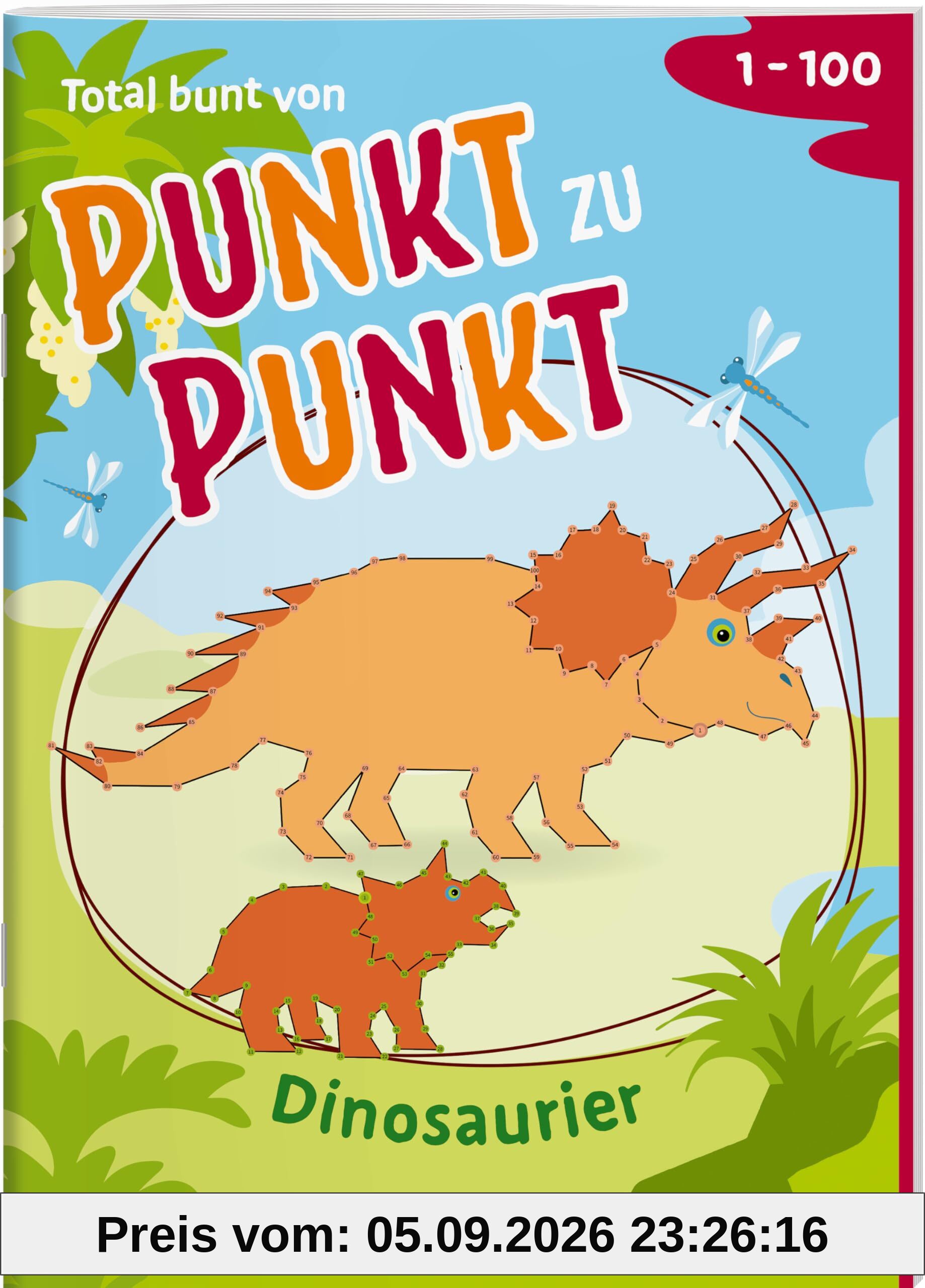 Total bunt von Punkt zu Punkt. Dinosaurier. Von 1 bis 100: Für Kinder ab 7 Jahren. Lebhafte Szenen auf farbigen Innenseiten