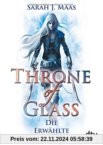 Throne of Glass - Die Erwählte: Roman (dtv junior)