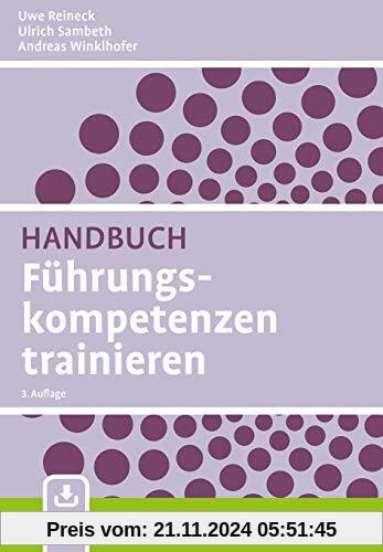 Handbuch Führungskompetenzen trainieren: Mit E-Book inside