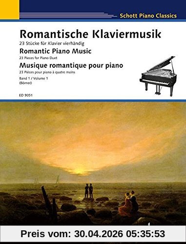 Romantische Klaviermusik: 23 Stücke für Klavier vierhändig. Band 1. Klavier 4-händig. (Schott Piano Classics)