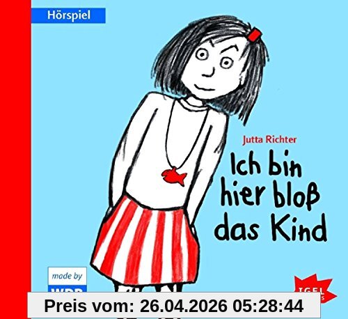 Ich bin hier bloß das Kind: Hörspiel