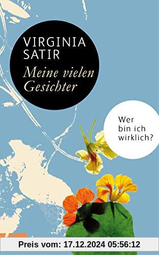 Meine vielen Gesichter: Wer bin ich wirklich?