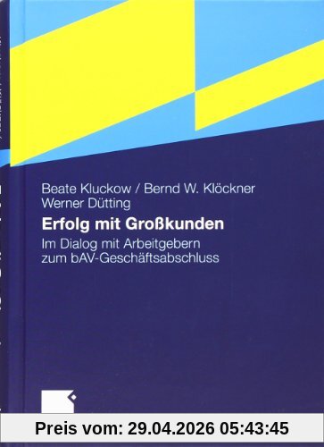 Erfolg mit Großkunden: Im Dialog mit Unternehmern rund um bAV-Umsetzungen