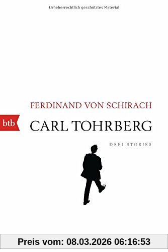 Schirach, Ferdinand von Carl Tohrberg, Drei Stories