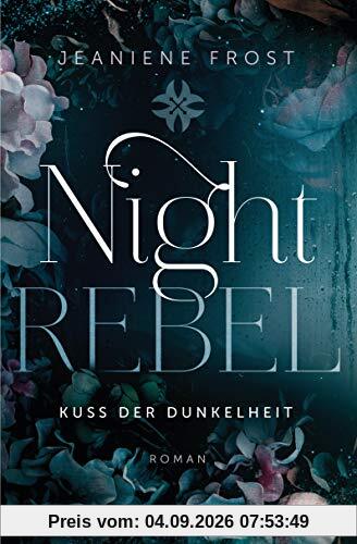 Night Rebel 1 - Kuss der Dunkelheit: Roman (Ian & Veritas, Band 1)