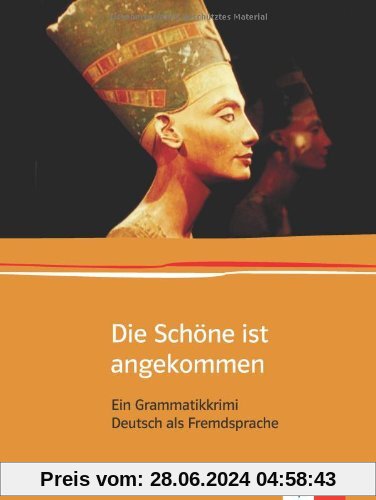 Die Schöne ist angekommen: Ein Grammatikkrimi (Edition Deutsch)