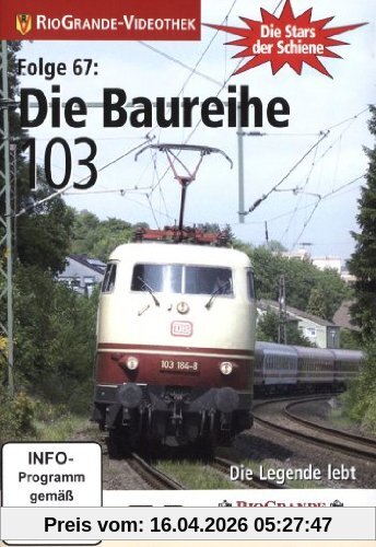 Die Stars der Schiene 67: Die Baureihe 103