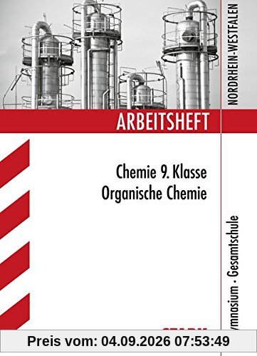 Arbeitsheft Gymnasium Nordrhein-Westfalen - Chemie 9. Klasse, Organische Chemie