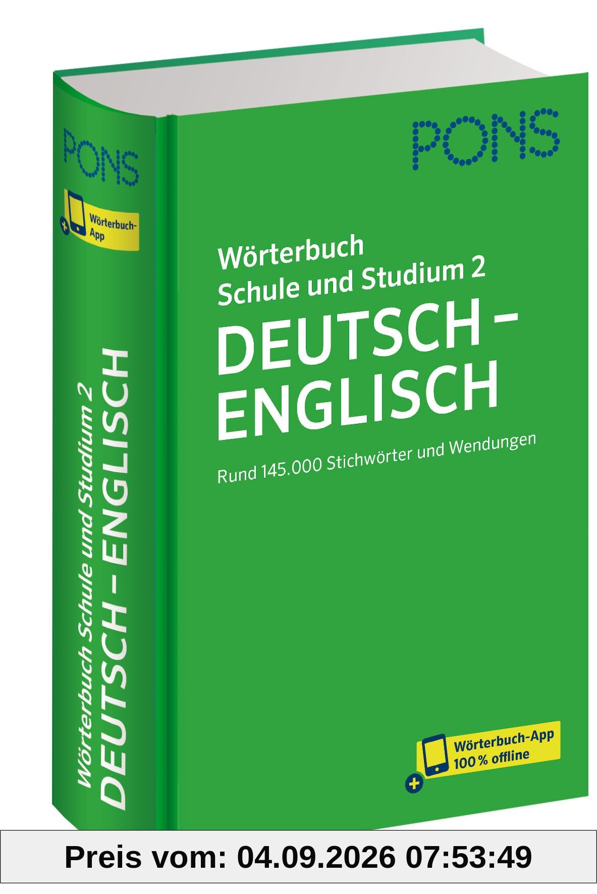 PONS Wörterbuch Schule und Studium Deutsch - Englisch Band 2: Rund 145.000 Stichwörter und Wendungen (PONS Schule und Studium)