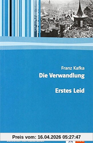 Die Verwandlung/Erstes Leid: Textausgabe mit Materialien (Editionen für den Literaturunterricht)