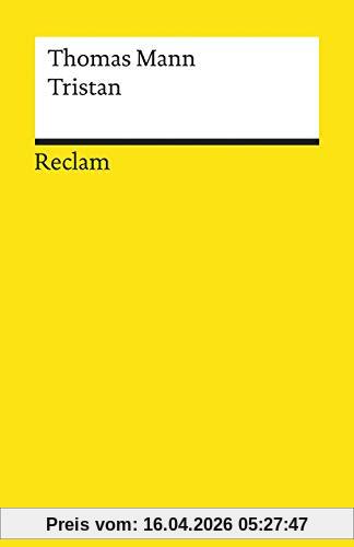 Tristan: Novelle (Reclams Universal-Bibliothek)