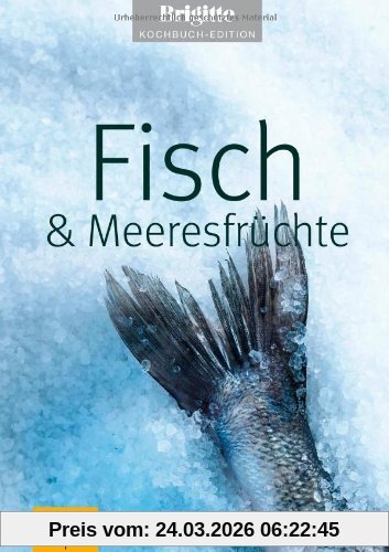 Fisch & Meeresfrüchte (GU Brigitte Kochbuch Edition)