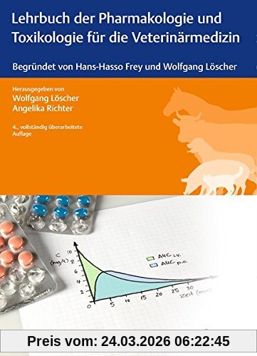 Lehrbuch der Pharmakologie und Toxikologie für die Veterinärmedizin