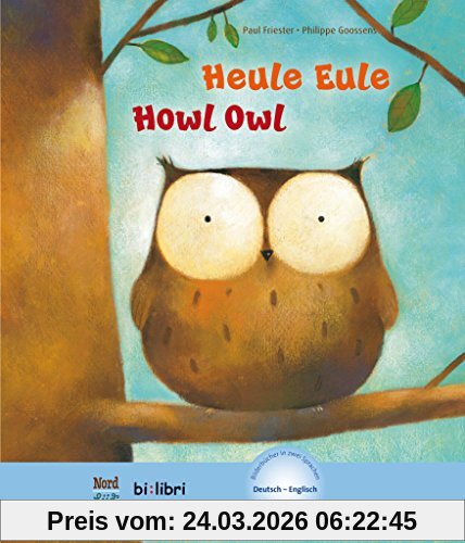Heule Eule: Kinderbuch Deutsch-Englisch mit MP3-Hörbuch als Download