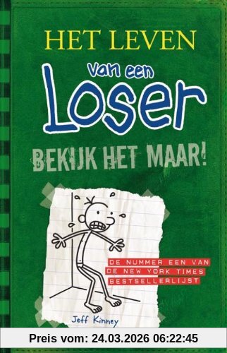 Bekijk het maar!  / druk 10 (Het leven van een Loser (3))