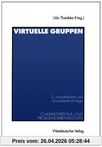 Virtuelle Gruppen: Charakteristika und Problemdimensionen (German Edition)