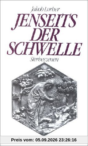 Jenseits der Schwelle: Sterbeszenen