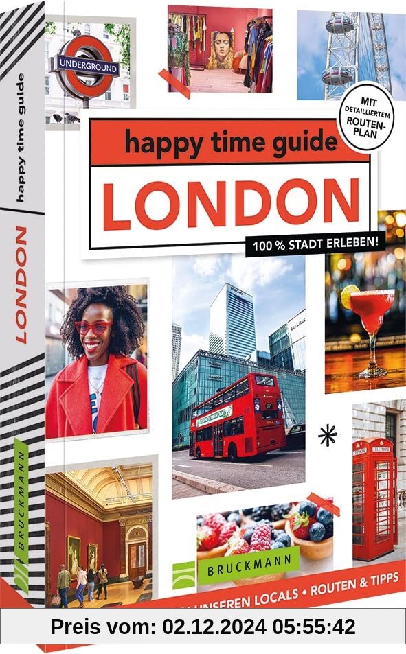 happy time guide London: 100 % Stadt erleben