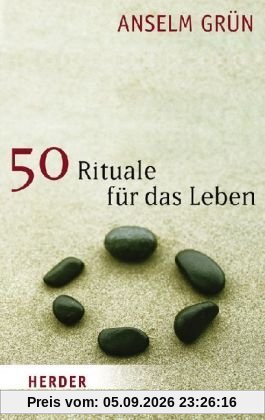 50 Rituale für das Leben