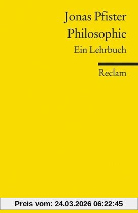 Philosophie: Ein Lehrbuch