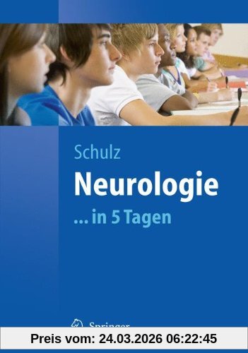 Neurologie...in 5 Tagen (Springer-Lehrbuch)