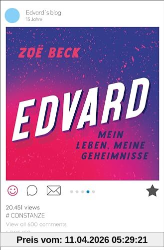 Edvard: Mein Leben, meine Geheimnisse | Über Pubertätsstress, Verknalltsein und Social Media | Jugendbuch ab 12 Jahre