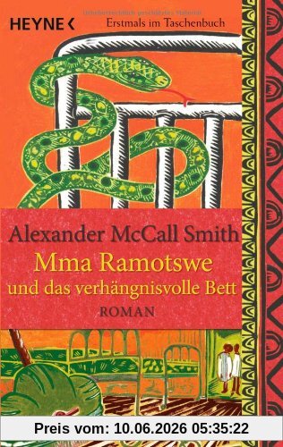 Mma Ramotswe und das verhängnisvolle Bett: Roman
