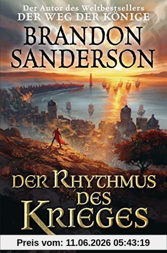 Der Rhythmus des Krieges: Roman (Die Sturmlicht-Chroniken, Band 8)