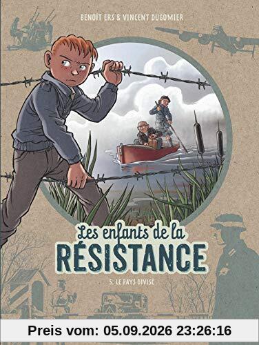 Les enfants de la Résistance. Vol. 5. Le pays divisé
