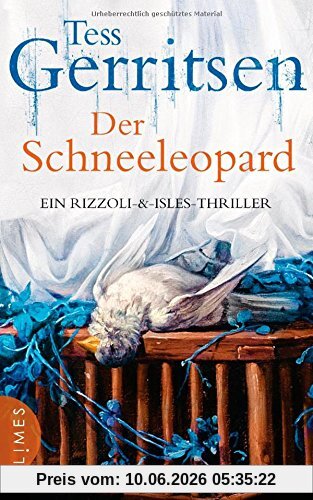 Der Schneeleopard: Ein Rizzoli-&Isles-Thriller