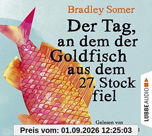 Der Tag,An dem der Goldfisch