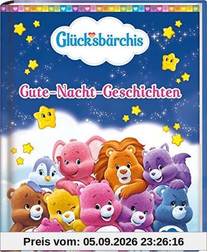 Glücksbärchis. Gute-Nacht-Geschichten